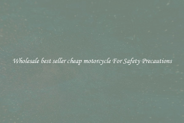 Wholesale best seller cheap motorcycle For Safety Precautions