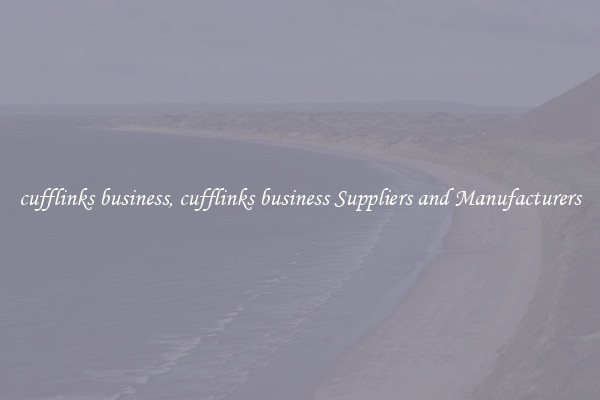 cufflinks business, cufflinks business Suppliers and Manufacturers