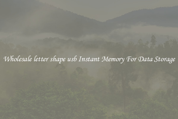 Wholesale letter shape usb Instant Memory For Data Storage